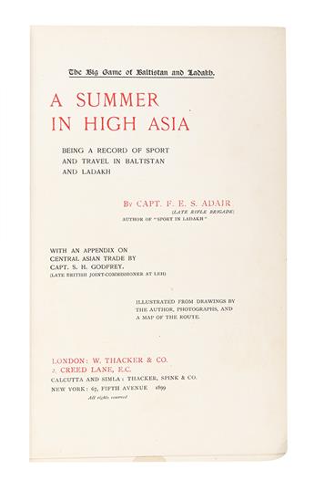 ADAIR, FREDERICK EDWARD SHAFTO; and GODFREY, STUART HILL. A Summer in High Asia.  1899